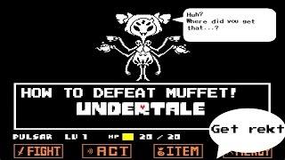 HOW TO DEFEAT MUFFET EXTREMELY FAST! | Undertale #4