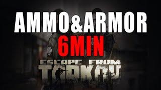 EVERYTHING Ammo & Armor in 6min - Escape from Tarkov Guide