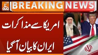 Negotiation with America | Iran Shocking Statement | Breaking News | GNN