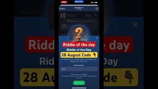 28 August - Riddle of the day Code || Musk Empire  #muskempire