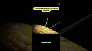 Microsurgery Robot Stitches a Corn Kernel