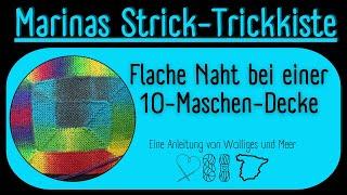 10-Maschen-Decke mit einer flachen Naht