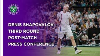 Denis Shapovalov Third Round Press Conference | Wimbledon 2021