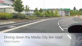 Driving down the Media City Link Road!