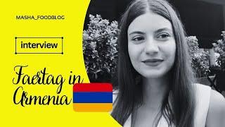 FAERTAG IN ARMENIA | Местная блогер в Ереване. Первое интервью на армянском.