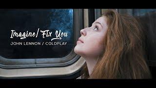 Imagine / Fix You, John Lennon / Coldplay (Lexi Walker)