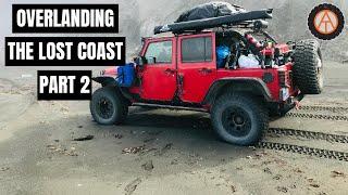 OVERLANDING THE LOST COAST OF CALIFORNIA PART 2