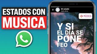 Cómo Poner MÚSICA con LETRAS en ESTADOS de WhatsApp (2024)