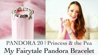 PANDORA 20 | My Pandora Bracelet | Life is a Fairytale Theme