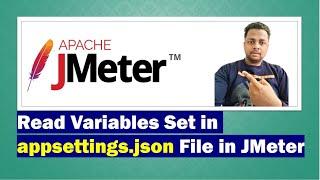 appsettings.json File in JMeter : Set variables in json file #performancetest #performancetesting