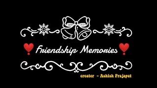 friendship memories || mhs friends || Ashish Prajapat #mhsfriends #friendshipmemories