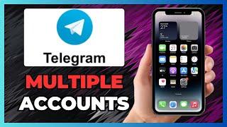 How To CREATE Multiple Accounts On Telegram - 2025