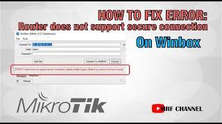 How To Fix Error: Router Does Not Support Secure Connection on Winbox Mikrotik