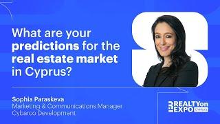 Cyprus Real Estate Market Predictions: Sophia Paraskeva