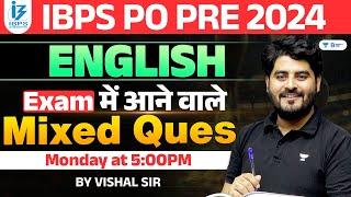 Complete English Mixed Questions For IBPS PO Pre 2024 | By Vishal Sir