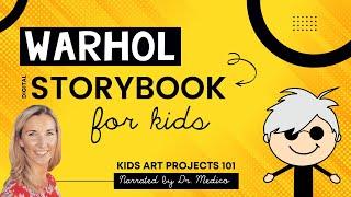 Andy Warhol Pop Art Narrated Digital Storybook for Kids