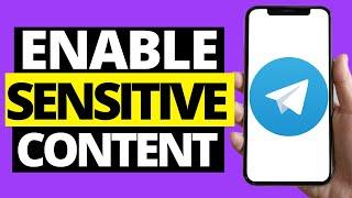 How To Enable Sensitive Content On Telegram