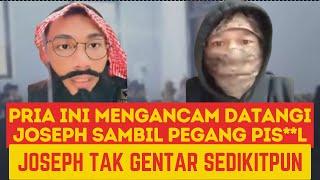 ‼️‼️JOSEPH MENDAPAT ANCAMAN DARI KADERUN SAMBIL PEGANG PIS**L