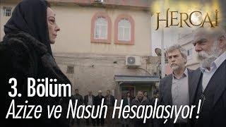 Azize ve Nasuh hesaplaşıyor! - Hercai 3. Bölüm