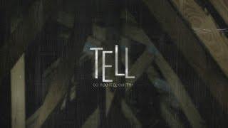 TELL (A Short Film by Ryan Connolly)