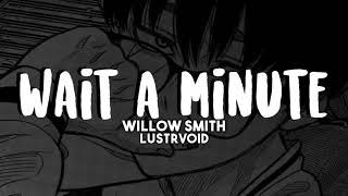 WAIT A MINUTE [audio edit]