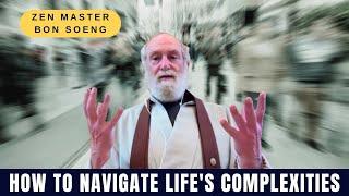 Zen Meditation: How to Navigate Life's Complexities