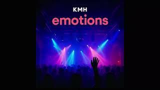 KMH - Emotions #Hottrax (Official Audio)