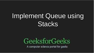 Implement queue using stack | GeeksforGeeks