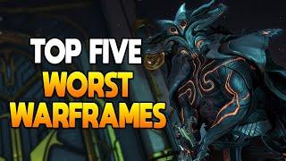 [WARFRAME] TOP 5 WORST WARFRAMES