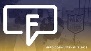 Fact Friday  - El Paso Police Dept. Community Fair