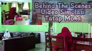 Behind The Scenes Video Simulasi Pembelajaran Tatap Muka Masa New Normal