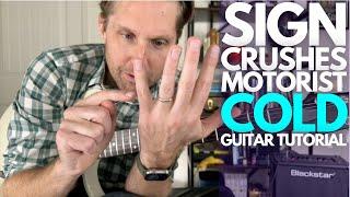 Cold by Sign Crushes Motorist Guitar Tutorial - Guitar Lessons with Stuart!