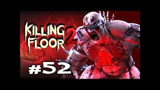 [52] Killing Floor 2 Day of the Zed Solo Gameplay