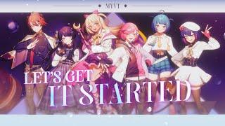 ILUNA - Let's Get It Started  【6 MYVtuber Cover】