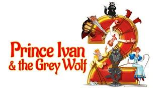 Prince Ivan and the Grey Wolf 2 | "Иван Царевич и Серый волк 2" с английскими субтитрами