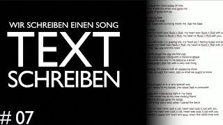 #07: Wie schreibt man einen Text? So klappt´s bei mir! | Wir schreiben einen Song