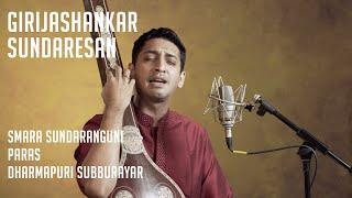 Girijashankar Sundaresan | Smara Sundaranguni : Paras : Dharmapuri Subburayar | MadRasana Unplugged