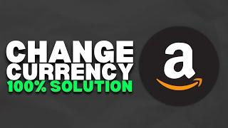 How To Change Currency on Amazon (PC/Mobile) | 2023 Easy