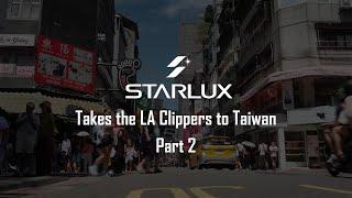 Best Food In Taiwan | STARLUX Takes LA Clippers To Taiwan Part 2