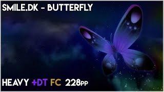 osu! - SMiLE.dk - Butterfly [Heavy] DT 99.65% FC (75.62UR) 2011 MAP