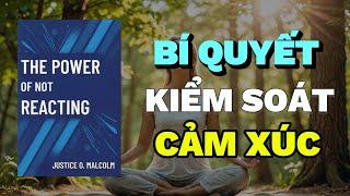 Bí Quyết Kiểm Soát Cảm Xúc: Cách Tạo Ra Sự Bình Yên Nội Tâm | Rise & Thrive | Tóm Tắt Sách