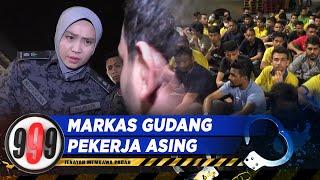 Markas Gudang Pekerja Asing | 999 (19 Dec 2023)