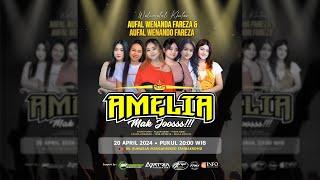 LIVE STREAMING AMELIA MAK JOOSS -  WALIMATUL KHITAN AUFAL WENANDA FAREZA & AUFAL WENANDO FAREZA