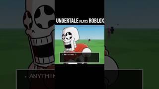 UNDERTALE plays ROBLOX