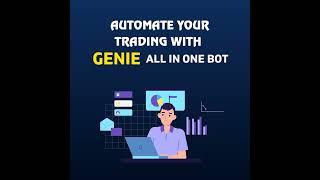 Automate your Own Strategy or Indicator, Let`s Genie All in One Bot trade for you ...   #trading