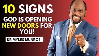 10 signs God is opening new doors for you - dr myles munroe motivation