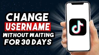 How To Change Your TikTok Username Without Waiting 30 Days (UPDATED WAY!)