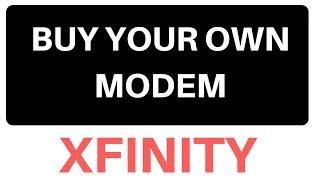 How to buy your own modem and router for Comcast Xfinity