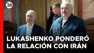 LUKASHENKO | Bielorrusia e Irán están "en la misma sintonía"