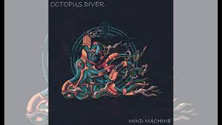 Octopus Diver - Mind Machine - full album (2021)